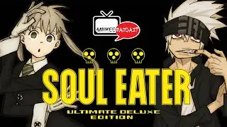 Soul Eater - Ultimate Deluxe Edition | AnimeeManga.it in Pillole