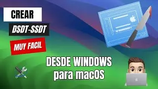 🚀 Как создать SSDT из DSDT в Windows и сгенерировать SMBIOS для вашего Hackintosh