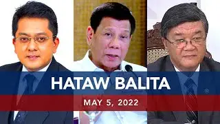 UNTV: Hataw Balita Pilipinas | May 5, 2022