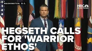 Hegseth calls on military to adopt 'warrior ethos' or step aside