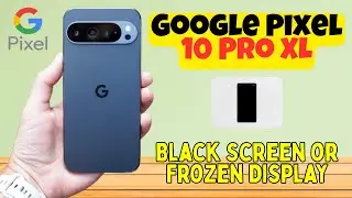 Черный экран или зависший дисплей на Google Pixel 10 Pro XL? Попробуйте эти быстрые решения