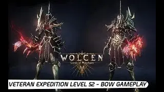 Wolcen: Lords of Mayhem - VETERAN EXPEDITION LEVEL 52 - BOW GAMEPLAY