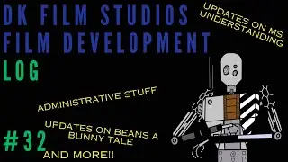DK Film Studios Development Log #32