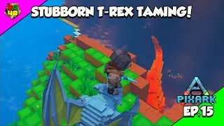 Pixark Let&rsquo;s Play - EP. 15: Trying To Tame This STUBBORN T-Rex!