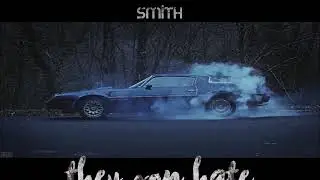 C.V. SMITH -THEY GON HATE (31/100) #CVhunnid