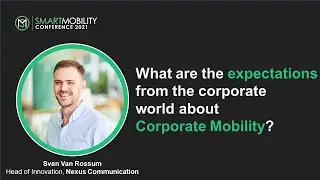 What are the expectations from the corporate world about Corporate Mobility?
