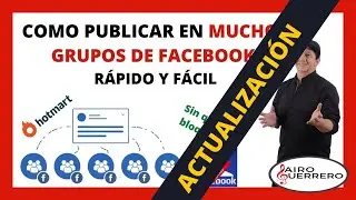 🔥 COMO PUBLICAR EN MUCHOS GRUPOS FACEBOOK 💪  F&Aacute;CIL , SIN QUE TE BLOQUEEN 🔥 ACTUALIZACI&Oacute;N 2021