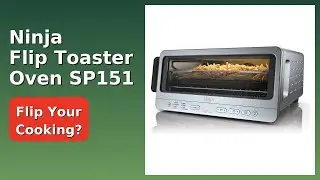REVIEW (2025): Ninja Flip Toaster Oven SP151. ESSENTIAL details.