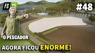 COMPRAMOS 3 Novos Terrenos e a Roça de Soja FICOU MAIOR AINDA! O PESCADOR #48 | Farming Simulator 25