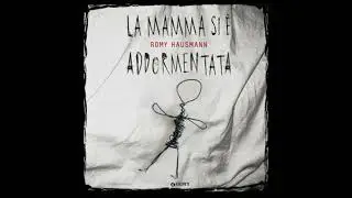 La mamma si &egrave; addormentata - Romy Hausmann