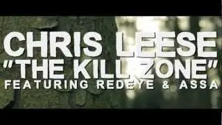 Chris Leese - The Kill Zone (feat. RedEye & Assa) (Official Video)