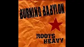 Burning Babylon - Roots Heavy (1999)