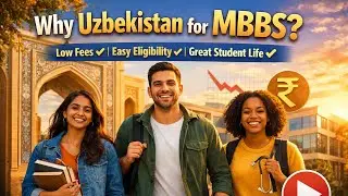 Why Choose MBBS Abroad Uzbekistan  Fees, Eligibility & Student Life Explained