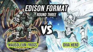 Yu-Gi-Oh! Edison Format Round 3: Mausoleum Frogs Vs Diva Hero