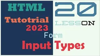 HTML Tutorial #20 - Input Types - HTML Form