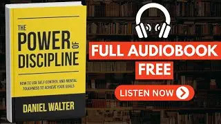 Self‑Control and Mental Toughness to Achieve Your Goals by Daniel Walter [Full Audiobook Free]