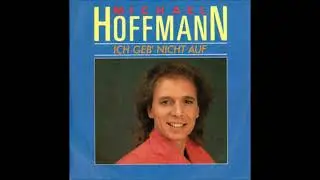 Michael Hoffmann  -  Ich geb&acute; nicht auf  1987