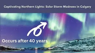Solar Storm Madness: Witnessing Aurora's Splendor