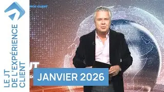 Le JT de l'Expérience Client - Décembre 2025