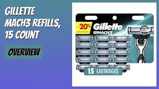 REVIEW (2025): Gillette Mach3 Refills, 15 Count. Features.