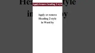 Apply/remove heading 2 style in Word.