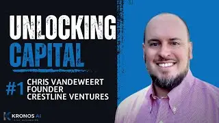 Unlocking Capital & Freedom Through Real Estate Investing | Chris VanDeWeert (Crestline Ventures)