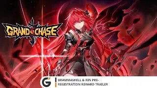 GrandChase - Brammashell & Rin Pre-Registration Reward trailer