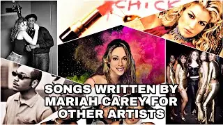 10 Songs Written By Mariah Carey For Other Artists!