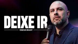DEIXE IR, NÃO INSISTA - ISSO AFASTA MUITAS ADVERSIDADES  @ViniciusIracet ​