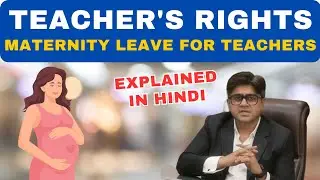 Maternity Leave Rules For Private School Teachers || TEACHER'S Rights In School || BNG Law