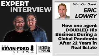 Achieving Real Estate Business Growth in a Pandemic w/Eric Lowry