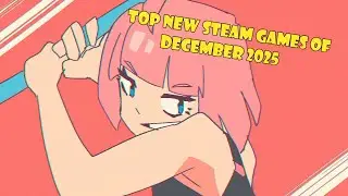 Top New Steam Games December 2025