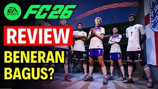 Review FC 26 Indonesia: Gameplay & Fitur Baru Beneran Bagus?