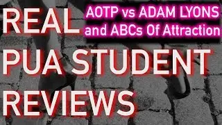 REAL STUDENT PUA BOOTCAMP REVIEW! Art Of The Playboy vs. Adam Lyons and ABCs of Attraction