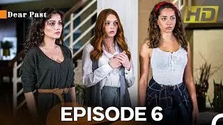 Dear Past Episode 6 (FULL HD)