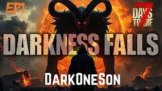 (Ep1) Darkness Falls 1.4 - 7 Days to Die - House of Snakes