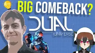 Is Dual Universe Planning a Big Comeback? Here's Why I Think so