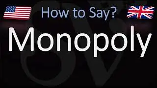 How to Pronounce Monopoly? (CORRECTLY)