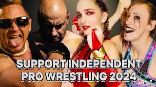 Support Independent Pro Wrestling 2024