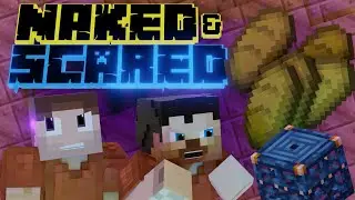 That Was A Breeze! - Naked & Scared (S27E13): Minecraft Challenge in Ultra Hardcore