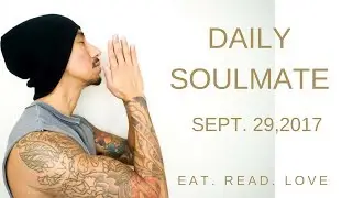 EARTH DAILY TAURUS, VIRGO, CAPRICORN SOULMATE SEPTEMBER 29 TAROT READING