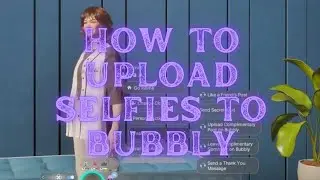 InZoi How To Upload Selfies To Bubbly & Increase Challenger Value In InZoi