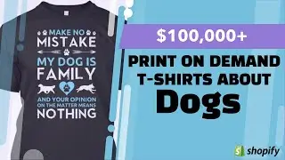 Print On Demand Designs For The Dog Niche That Sold Over $100,000