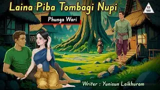 LAINA PIBA TOMBAGI NUPI || Phunga Wari