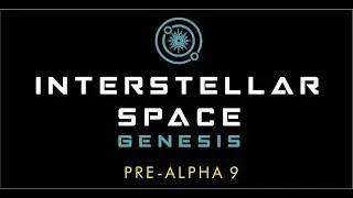[ISG] Interstellar Space: Genesis Pre-Alpha 9 Released. New UI!
