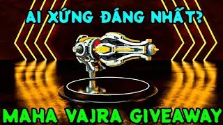 Ai Xứng Đ&aacute;ng Nhất Nhất? Maha Vajra Giveaway Từ MyHu (War Robots Việt Nam)