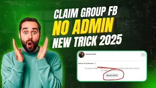 2025: Guide to Request Admin Rights for an Unmanaged Facebook Group!
