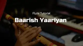 Flute Tutorial : yaariyan Baarish | SM Flute #flutetutorial