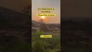 ATS Province D Olympia | Residential Plots | Rera Approved | Yamuna Expressway