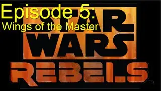 Star Wars Rebels: Wings of the Master Talk